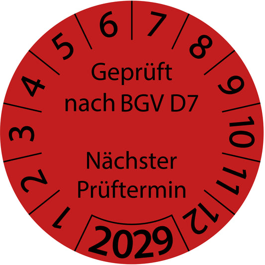 Einjahresprüfetiketten, Geprüft nach BGV D7, Nächster Prüftermin, Startjahr: 2029 aus Papier oder Plastik