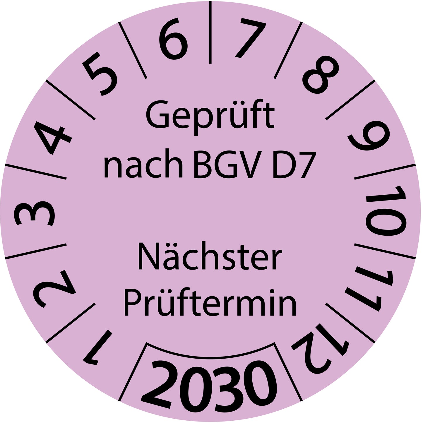Einjahresprüfetiketten, Geprüft nach BGV D7, Nächster Prüftermin, Startjahr: 2030 aus Papier oder Plastik