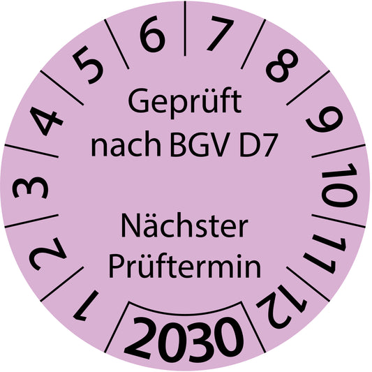 Einjahresprüfetiketten, Geprüft nach BGV D7, Nächster Prüftermin, Startjahr: 2030 aus Papier oder Plastik