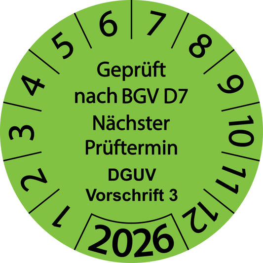 Einjahresprüfetiketten, Geprüft nach BGV D7, Nächster Prüftermin, DGUV Vorschrift 3, Startjahr: 2026 aus Papier oder Plastik