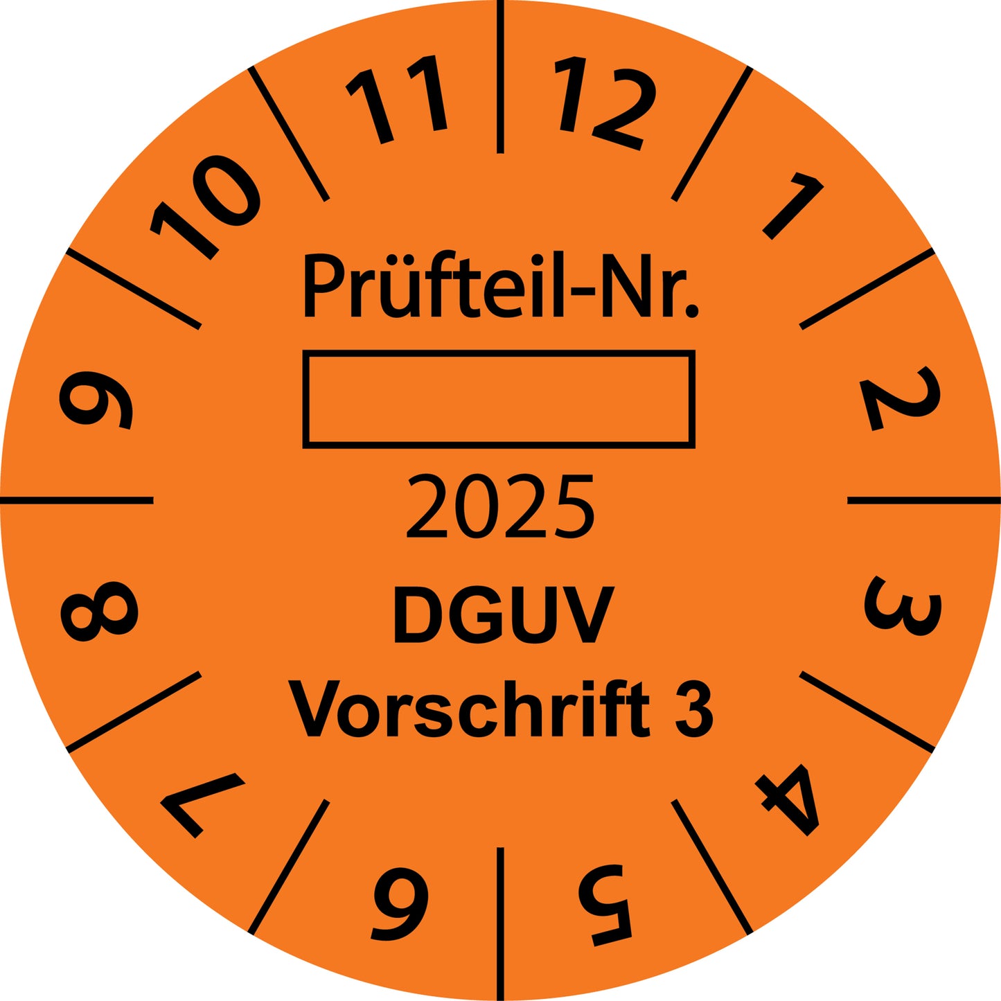 Einjahresprüfetiketten, Prüfteil-Nr. ..., DGUV Vorschrift 3, Startjahr: 2025 aus Papier oder Plastik