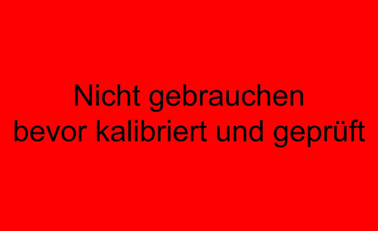 1000 Stück Qualitätssicherung "Nicht gebrauchen bevor kalibriert oder geprüft" aus Papier ES-QUAL-1360