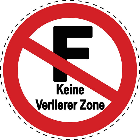 Verbotsaufkleber "keine Verliererzone" aus PVC Plastik, ES-SI26800