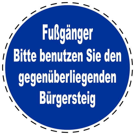 Gebotsaufkleber "Fußgänger Bitte benutzen Sie gegenüber Bürgersteig" aus PVC Plastik, ES-SIM1110