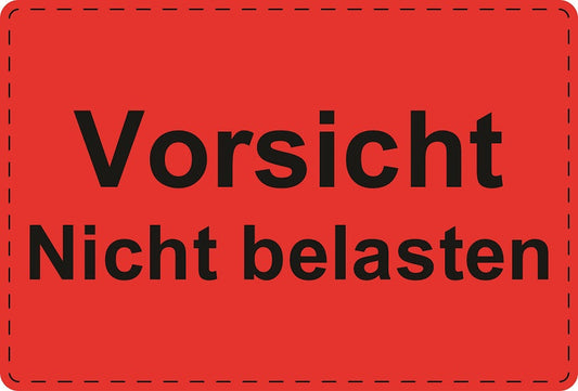 Versandaufkleber "Vorsicht Nicht belasten" aus Plastik