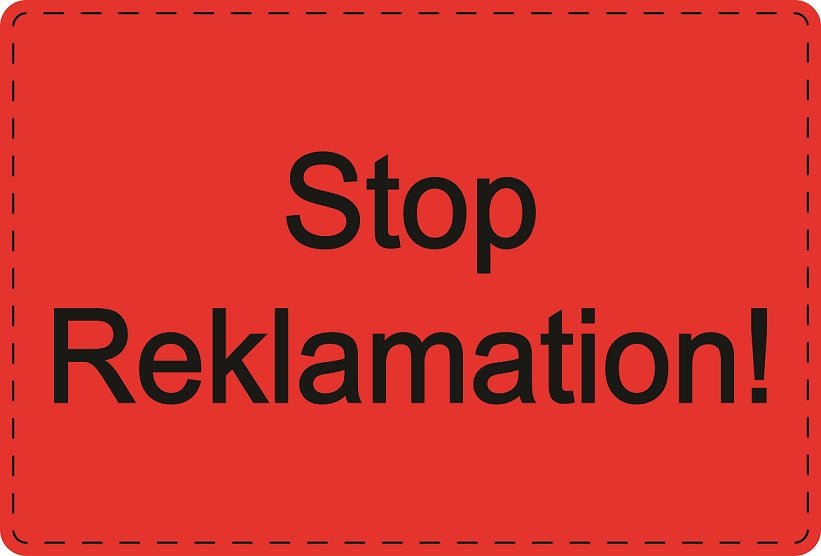 Versandaufkleber "Stop Reklamation!" aus Plastik