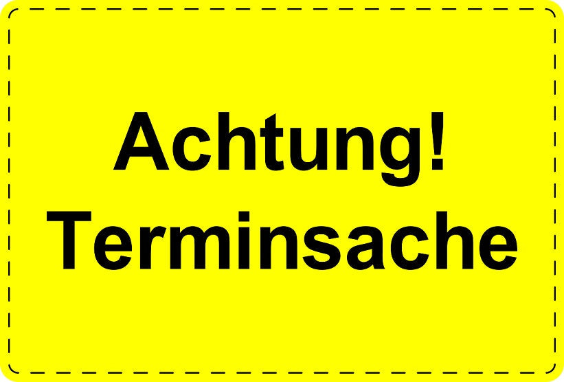 Versandaufkleber "Achtung! Terminsache" aus Plastik