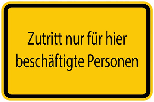 Baustellenaufkleber "Zutritt nur für hier beschäftigte Personen" gelb LO-BAU-1530