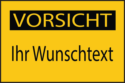 Baustellenaufkleber "Vorsicht + Ihr Wunschtext" gelb LO-BAU-1550