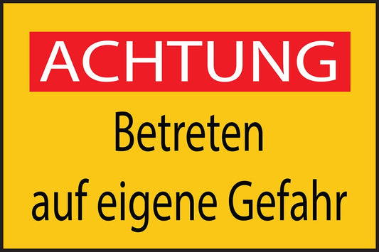 Baustellenaufkleber "Achtung Betreten auf eigene Gefahr" gelb LO-BAU-1710