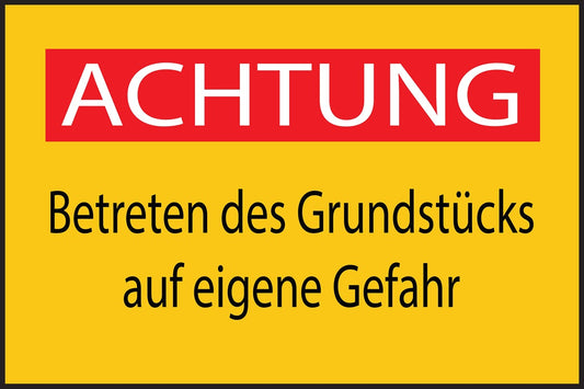 Baustellenaufkleber "Achtung Betreten des Grundstücks auf eigene Gefahr" gelb LO-BAU-1720