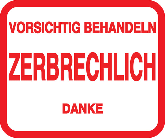 Zerbrechlich - Fragile Aufkleber "VORSICHTIG BEHANDELN ZERBRECHLICH DANKE" LO-FRAGILE-H-10000-14-0