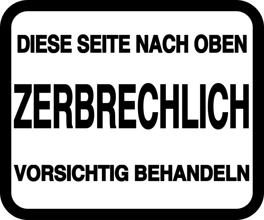 Zerbrechlich - Fragile Aufkleber "DIESE SEITE NCH OBEN ZERBRECHLICH VORSICHTIG BEHANDELN" LO-FRAGILE-H-10100-88-0