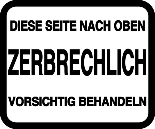 Zerbrechlich - Fragile Aufkleber "DIESE SEITE NCH OBEN ZERBRECHLICH VORSICHTIG BEHANDELN" LO-FRAGILE-H-10100-88-0