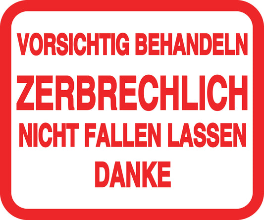 Zerbrechlich - Fragile Aufkleber "VORSICHTIG BEHANDELN ZERBRECHLICH NICHT FALLEN LASSEN" LO-FRAGILE-H-11100-14-0