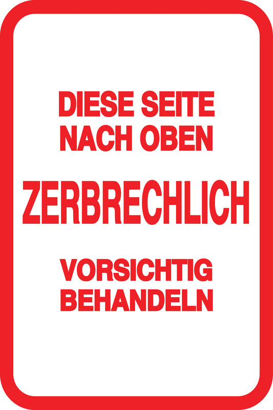 Zerbrechlich - Fragile Aufkleber "DIESE SEITE NACH OBEN ZERBRECHLICH VORSICHTIG BEHANDELN" LO-FRAGILE-V-10100-14-0