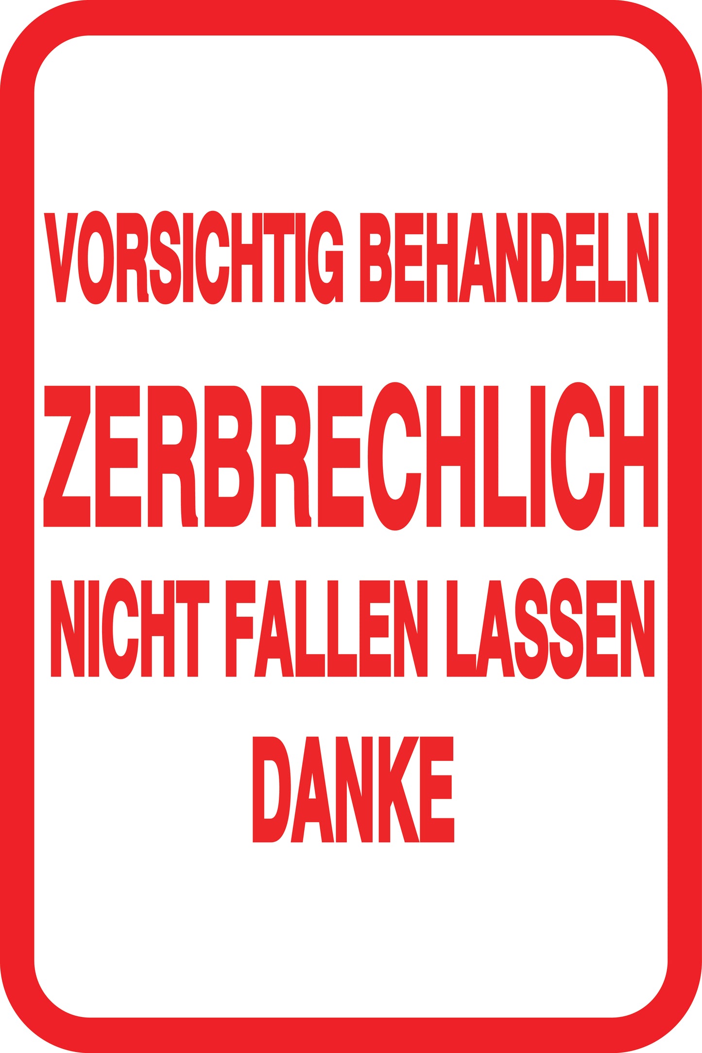 Zerbrechlich - Fragile Aufkleber "VORSICHTIG BEHANDELN ZERBRECHLICH NICHT FALLEN LASSEN DANKE" LO-FRAGILE-V-11100-14-0