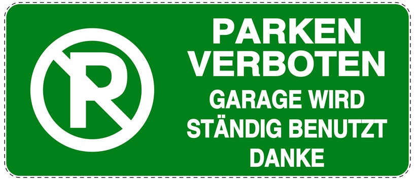 Parken verboten Aufkleber "Parken verboten Garage wird ständig benutzt" LO-NPRK-1000-54