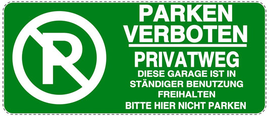 Parken verboten Aufkleber "Parken verboten Privatweg Diese Garage ist in ständiger Benutzung" LO-NPRK-1100-54