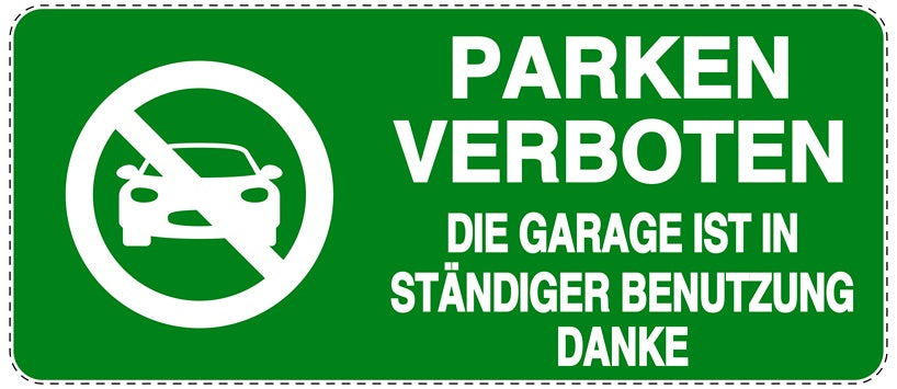 Parken verboten Aufkleber "Parken verboten Die Garage ist in ständiger Benutzung Danke" LO-NPRK-1130-54