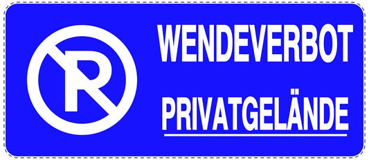 Parken verboten Aufkleber "Wendeverbot Privatgelände" LO-NPRK-1250-44