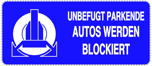 Parken verboten Aufkleber "Unbefugt parkende Autos werden blockiert" LO-NPRK-1270-44