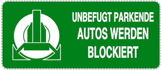 Parken verboten Aufkleber "Unbefugt parkende Autos werden blockiert" LO-NPRK-1270-54