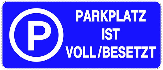 Parken verboten Aufkleber "Parkplatz voll/besetzt" LO-NPRK-1280-44