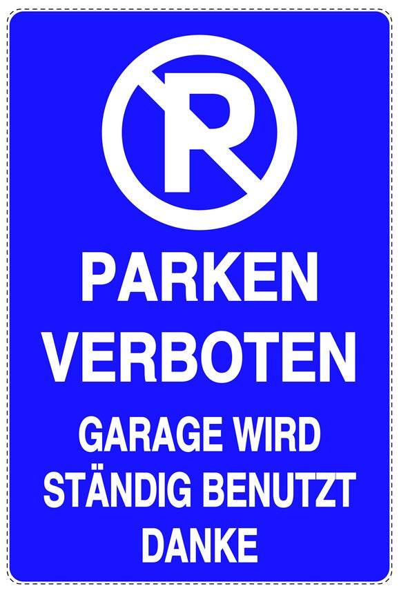 Parken verboten Aufkleber "Parken verboten Garage wird ständig benutzt Danke" LO-NPRK-2000-44