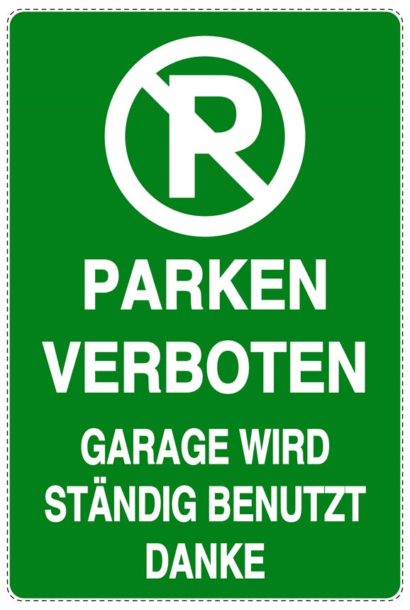 Parken verboten Aufkleber "Parken verboten Garage wird ständig benutzt Danke" LO-NPRK-2000-54