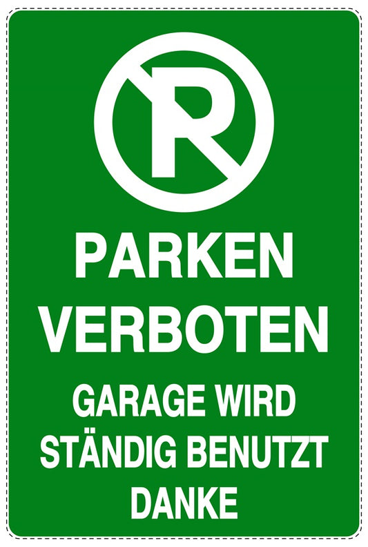 Parken verboten Aufkleber "Parken verboten Garage wird ständig benutzt Danke" LO-NPRK-2000-54