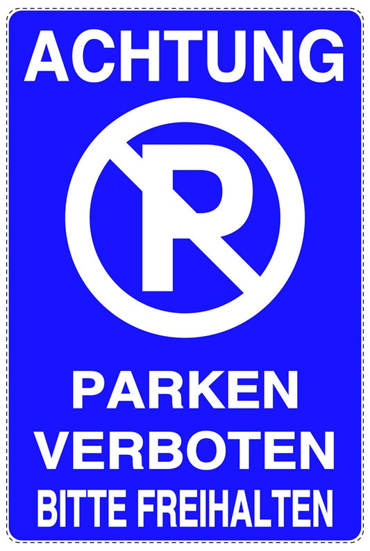 Parken verboten Aufkleber "Achtung Parken verboten Bitte freihalten" LO-NPRK-2030-44