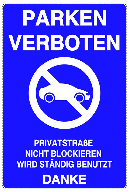 Parken verboten Aufkleber "Parken verboten Privatstraße Nicht blockieren Wird ständig benutzt Danke" LO-NPRK-2050-44