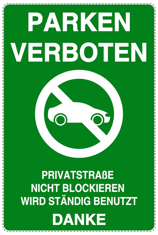 Parken verboten Aufkleber "Parken verboten Privatstraße Nicht blockieren Wird ständig benutzt Danke" LO-NPRK-2050-54