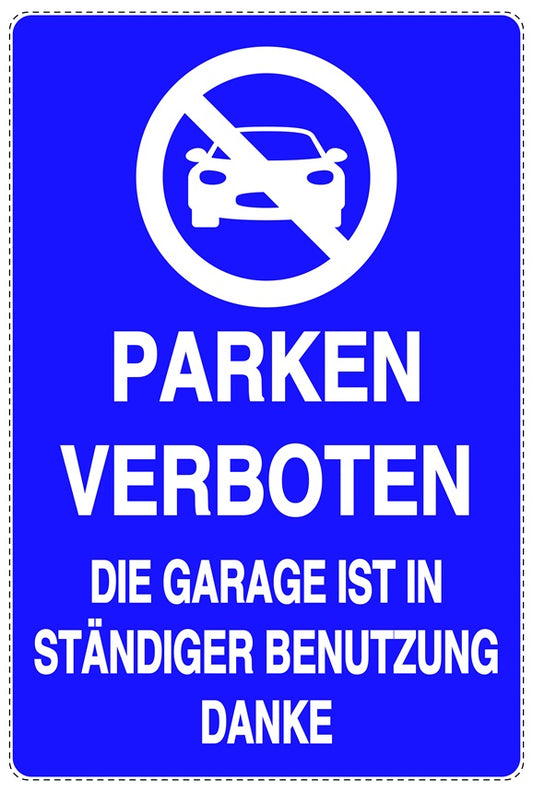 Parken verboten Aufkleber "Parken verboten Die Garage ist in ständiger Benutzung Danke" LO-NPRK-2130-44