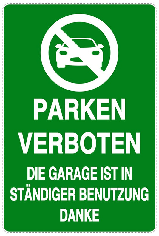 Parken verboten Aufkleber "Parken verboten Die Garage ist in ständiger Benutzung Danke" LO-NPRK-2130-54