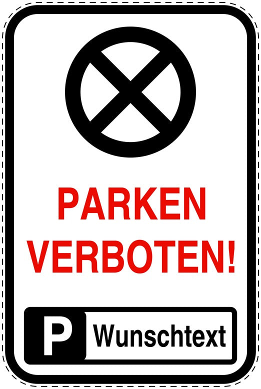 Parkplatzverbotsschilder (Parken verboten) als Aufkleber LO-PARKEN-20100-H-0-Wunsch