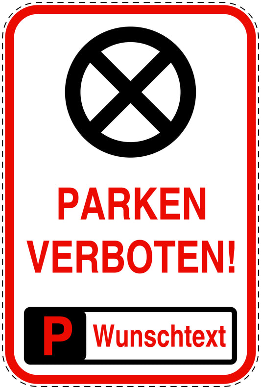 Parkplatzverbotsschilder (Parken verboten) rot als Aufkleber LO-PARKEN-20100-V-14-Wunsch